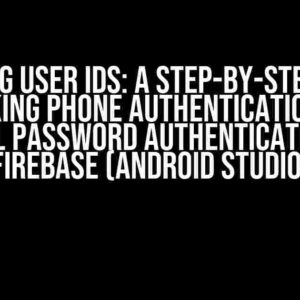 Unifying User IDs: A Step-by-Step Guide to Linking Phone Authentication with Email Password Authentication in Firebase (Android Studio)