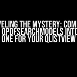 Unraveling the Mystery: Combining Multiple QPdfSearchModels into a Single One for Your QListView