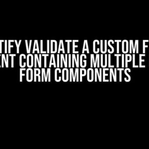 Vuetify Validate a Custom Form Component Containing Multiple Internal Form Components